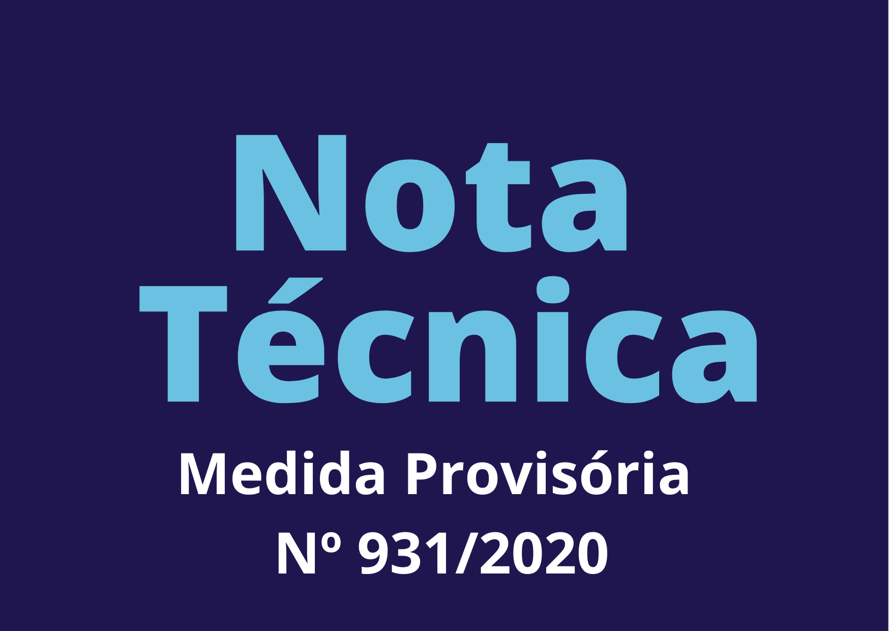 Nota Técnica sobre Medida Provisória nº 931/2020