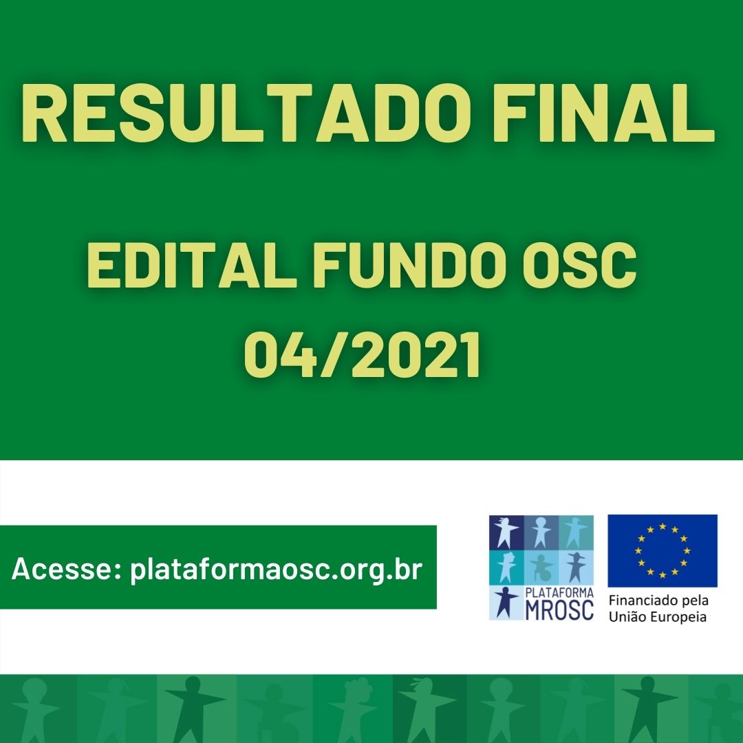 FUNDO OSC: RESULTADO FINAL EDITAL 04/2021.