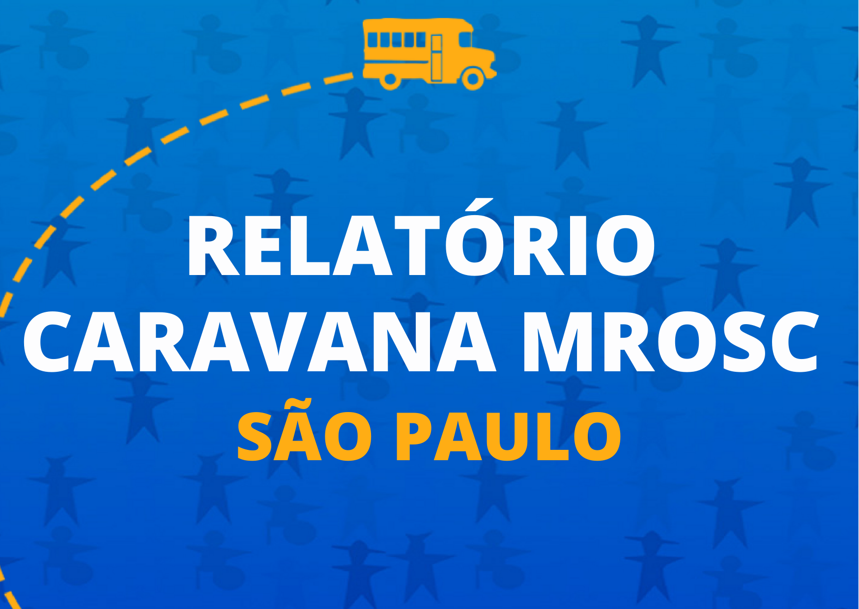 Relatório Caravana MROSC de São Paulo