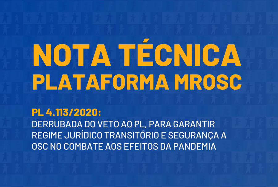 Nota técnica da Plataforma MROSC sobre o Projeto de Lei 4.113/2020