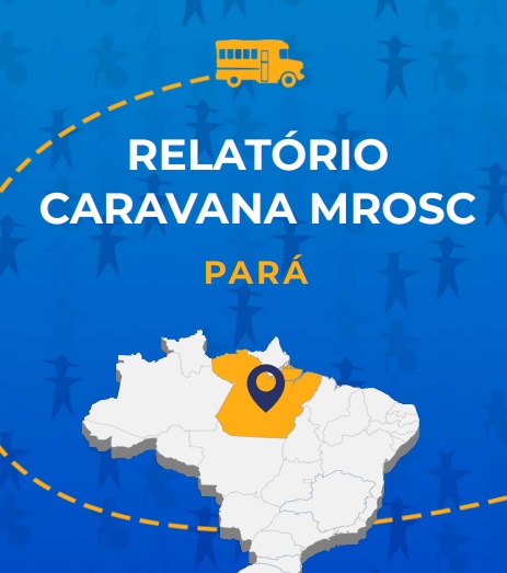Relatório Caravana MROSC Pará