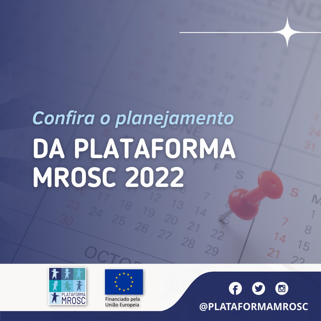 CONFIRA O PLANEJAMENTO DA PLATAFORMA MROSC PARA 2022