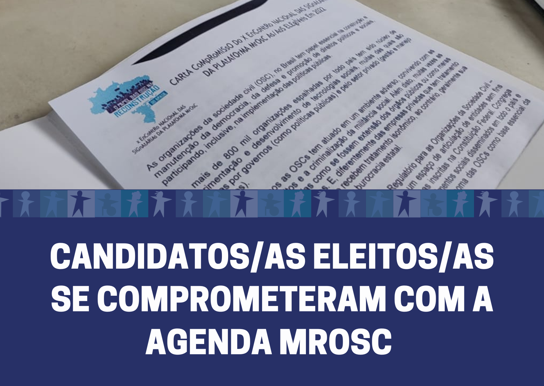 CANDIDATOS/AS ELEITOS/AS SE COMPROMETERAM COM A AGENDA MROSC