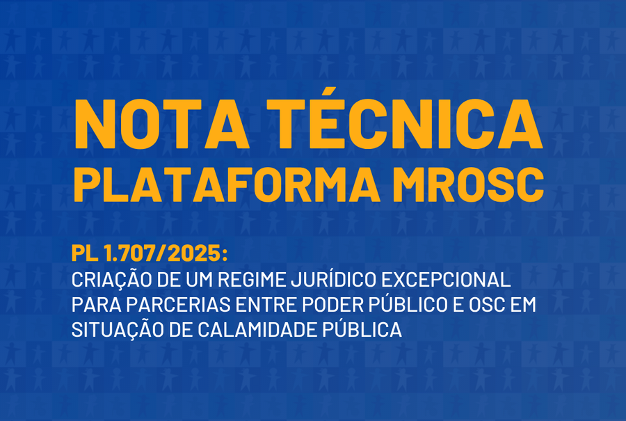 Nota técnica da Plataforma MROSC sobre o PL 1.707/2025