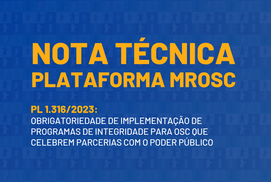 Nota Técnica da Plataforma MROSC sobre o PL 1.316/2023, de autoria do Senador Plínio Valério (PSDB/AM)