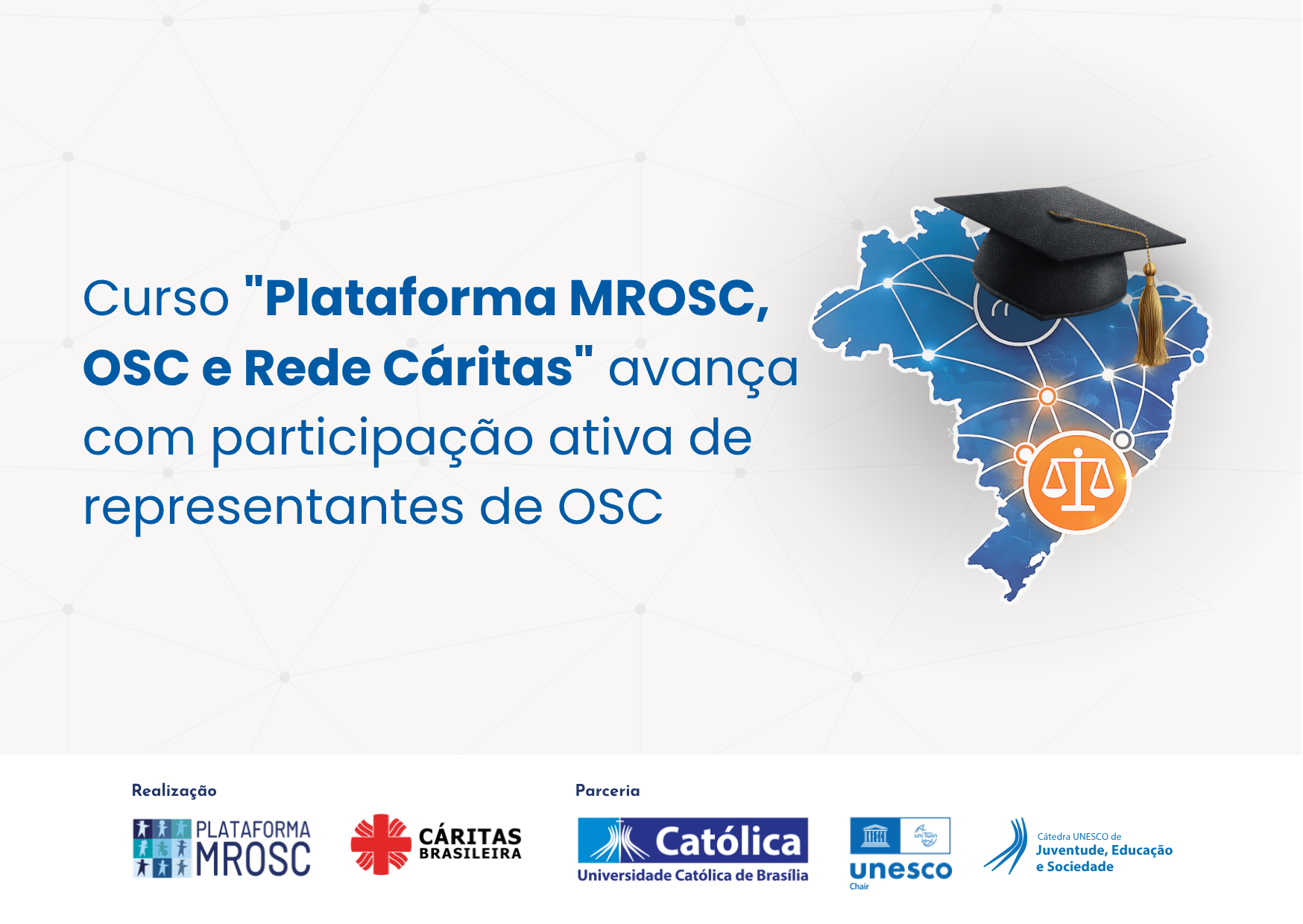 Cáritas Brasileira e Plataforma MROSC encerram formação voltada à sustentabilidade e atuação das OSC no Brasil